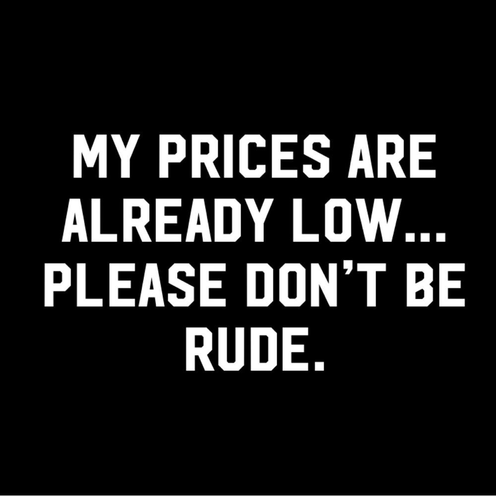 No low ball offers please